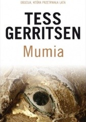 Okładka książki Mumia Tess Gerritsen