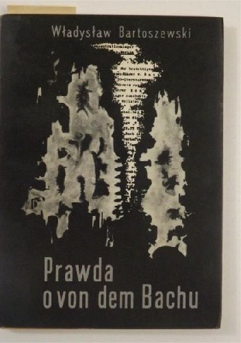 Okładka książki Prawda o von dem Bachu Władysław Bartoszewski