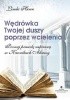 Okładka książki Wędrówka Twojej duszy poprzez wcielenia - Poznaj prawdę zapisaną w Kronikach Akaszy Linda Howe