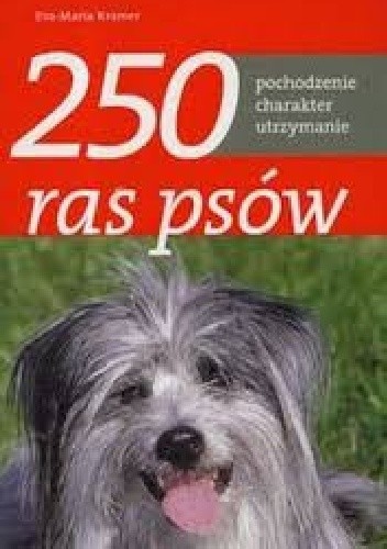 Okładka książki 250 ras psów Eva-Maria Krämer