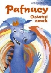 Okładka książki Pafnucy. Ostatni smok Anna Paszkiewicz