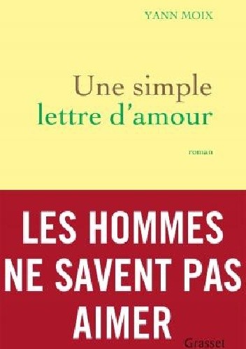 Okładka książki Une simple lettre d'amour Yann Moix