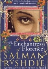 Okładka książki The Enchantress of Florence Salman Rushdie