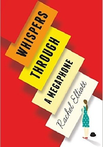 Okładka książki Whispers Through a Megaphone Rachel Elliott