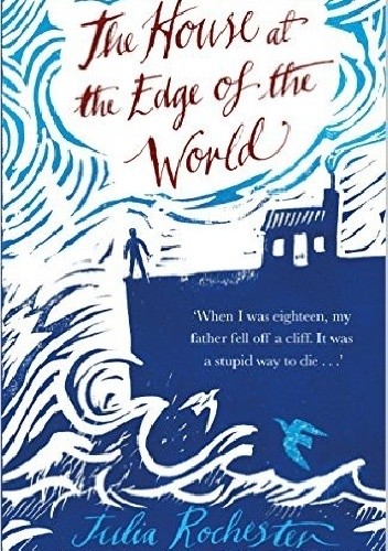 Okładka książki The House at the Edge of the World Julia Rochester