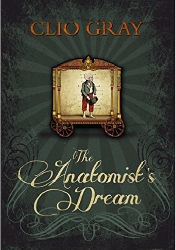 Okładka książki The Anatomist's Dream Clio Gray