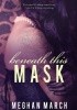 Beneath This Mask