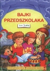 Okładka książki Bajki przedszkolaka 3-4 lata 