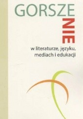 Okładka książki GorszeNIE w literaturze, języku, mediach i edukacji