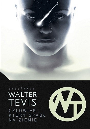Okładka książki Człowiek, który spadł na ziemię Walter Tevis