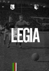 Okładka książki Legia 100 lat