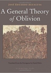 Okładka książki A General Theory of Oblivion José Eduardo Agualusa