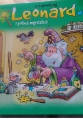 Okładka książki Czarodziej Leonard i polna myszka Jan Ivens