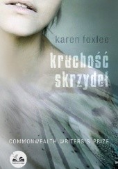 Okładka książki Kruchość skrzydeł Karen Foxlee