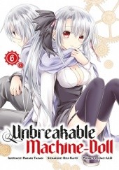 Okładka książki Unbreakable Machine-Doll 6 Reiji Kaitou, Hakaru Takagi