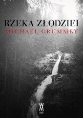 Okładka książki Rzeka złodziei Michael Crummey