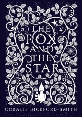 Okładka książki The Fox and the Star Coralie Bickford-Smith