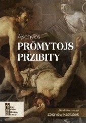 Okładka książki Prōmytojs przibity Ajschylos