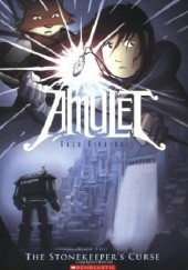 Okładka książki Amulet. The Stonekeeper's Curse Kazu Kibuishi