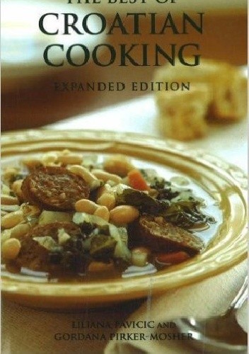 Okładka książki The best of Croatian cooking Liliana Pavicic