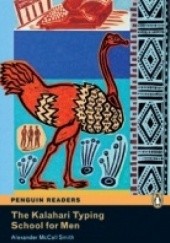 Okładka książki The Kalahari Typing School for Men (Penguin Readers Level 4 - B1) 