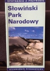 Okładka książki Słowiński Park Narodowy Dorota Matuszewska