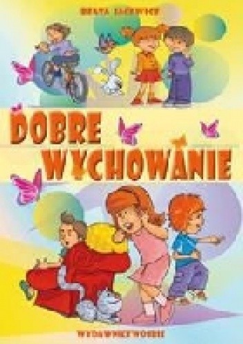 Okładka książki Dobre Wychowanie Beata Jacewicz
