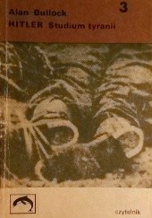 Okładka książki Hitler. Studium tyranii (t.3) Alan Bullock