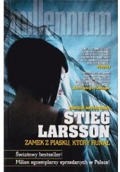 Okładka książki Zamek z piasku, który runął Stieg Larsson