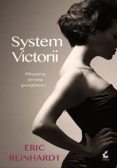 Okładka książki System Victorii Eric Reinhardt