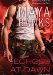 Okładka książki Echoes at Dawn Maya Banks