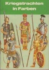 Okładka książki Kriegstrachten in Farben. Von den Anfängen der Geschichte bis zum 17. Jahrhundert Niels M. Saxtorph