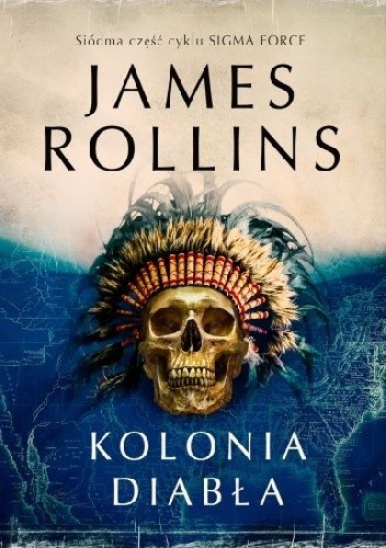 Okładka książki Kolonia diabła James Rollins