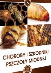 Okładka książki Choroby i szkodniki pszczoły miodnej Paweł Chorbiński