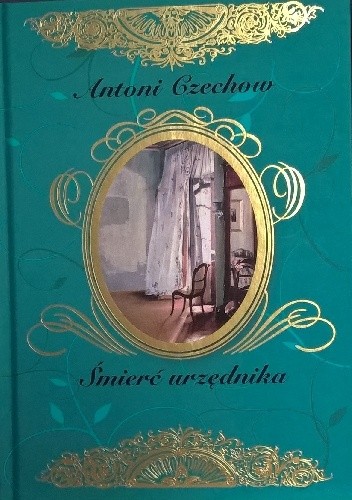 Okładka książki Śmierć urzędnika i inne opowiadania Anton Czechow