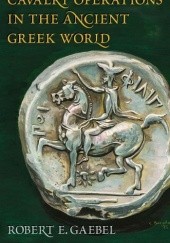 Cavalry Operations in the Ancient Greek World