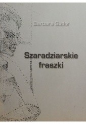 Okładka książki Szaradziarskie fraszki Barbara Sudoł