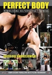 Okładka książki Perfect Body. Nowoczesna kulturystka i fitness
