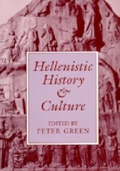 Okładka książki Hellenistic History and Culture Peter Green, praca zbiorowa