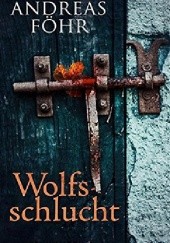 Okładka książki Wolfsschlucht Andreas Föhr