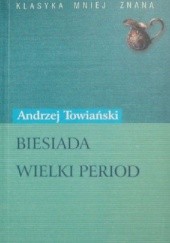 Okładka książki Biesiada. Wielki period Andrzej Towiański