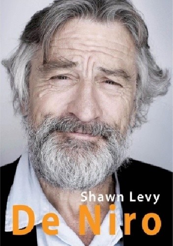 Okładka książki De Niro Shawn Levy