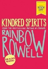Okładka książki Kindred Spirits Rainbow Rowell