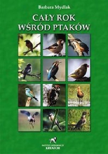 Okładka książki Cały rok wśród ptaków Barbara Mydlak