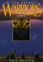 Okładka książki Warriors: The New Prophecy #3: Dawn Erin Hunter