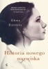 Okładka książki Genialna przyjaciółka. Historia nowego nazwiska Elena Ferrante