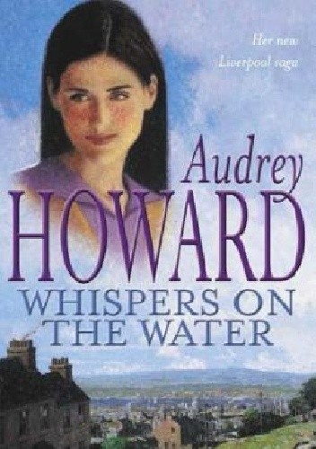 Okładka książki Whispers On The Water Audrey Howard