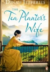 Okładka książki The tea planter's wife Dinah Jefferies