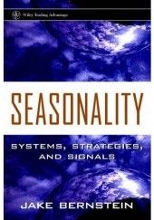 Okładka książki Seasonality: Systems, Strategies, and Signals (Wiley Trading) Jake Bernstein