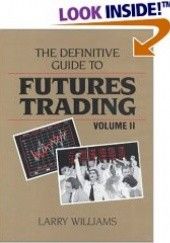 Okładka książki The Definitive Guide to Futures Trading (Volume II) Larry Williams